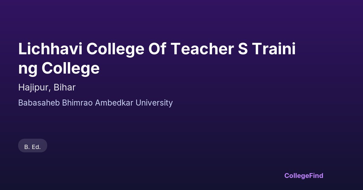 lichhavi college of teacher s training college