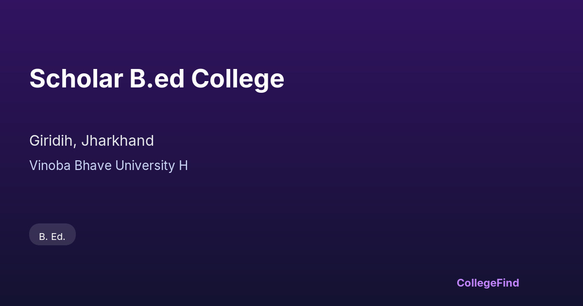 scholar b.ed college