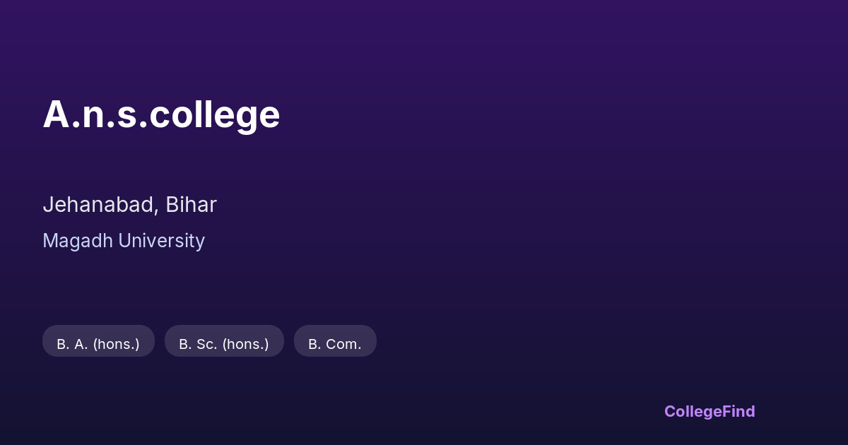 a.n.s.college