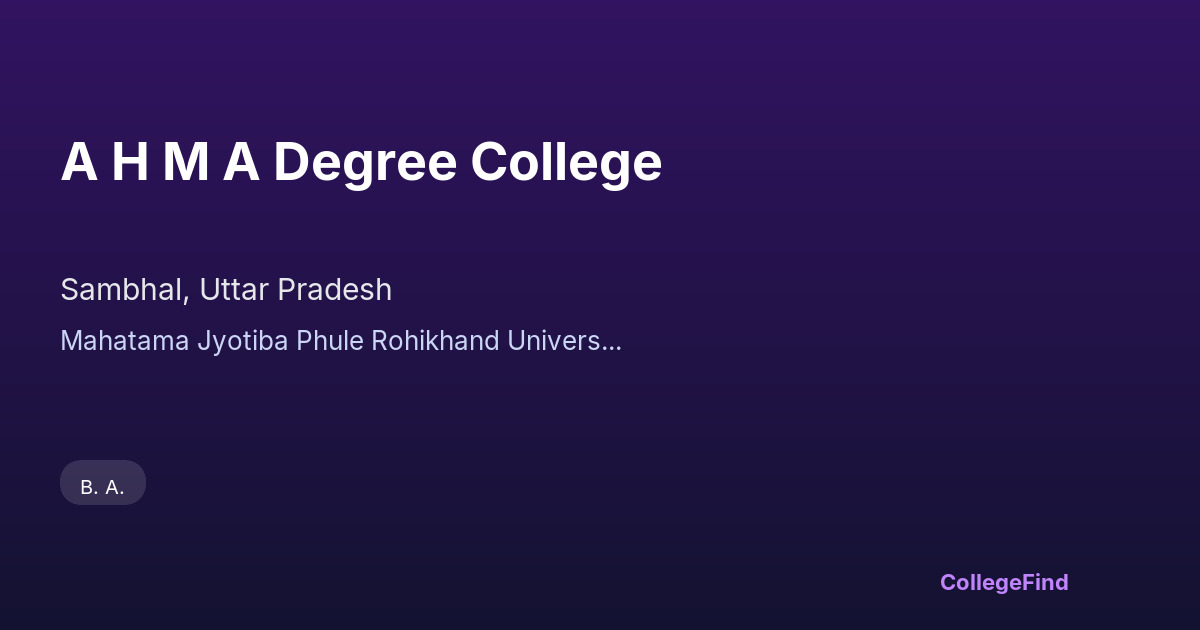 a h m a degree college