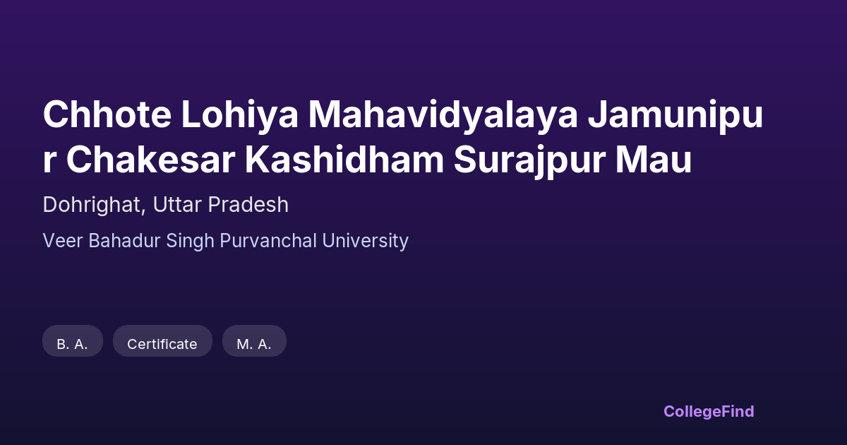 chhote lohiya mahavidyalaya jamunipur chakesar kashidham surajpur mau