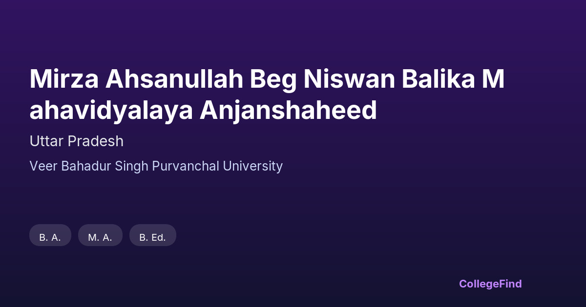 mirza ahsanullah beg niswan balika mahavidyalaya anjanshaheed