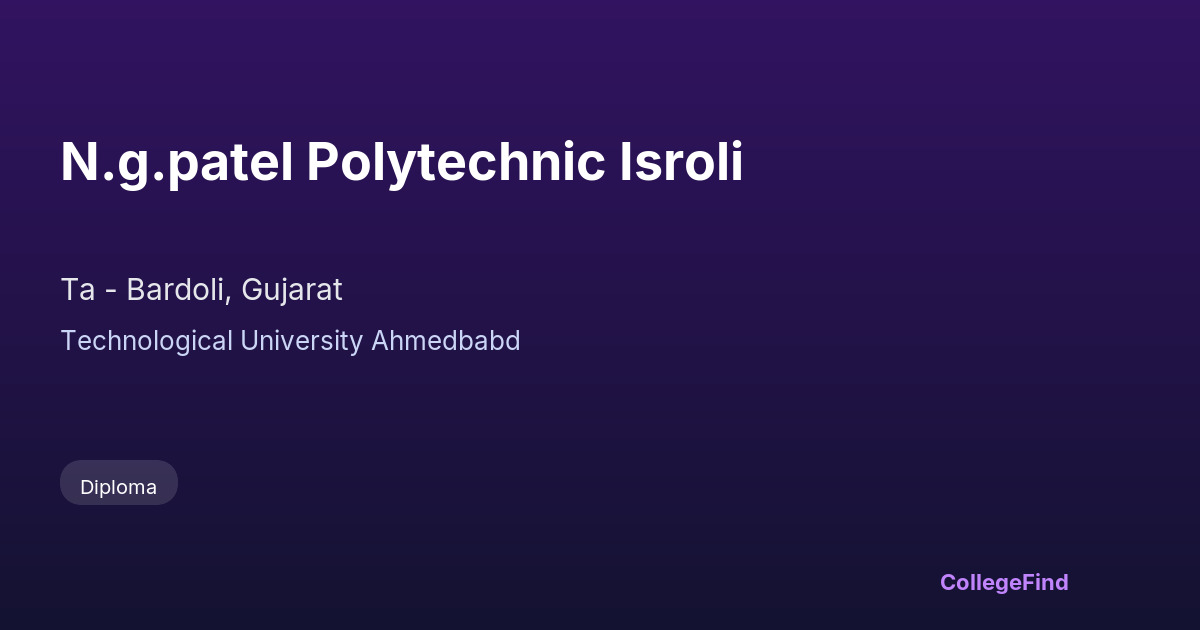 n.g.patel polytechnic isroli