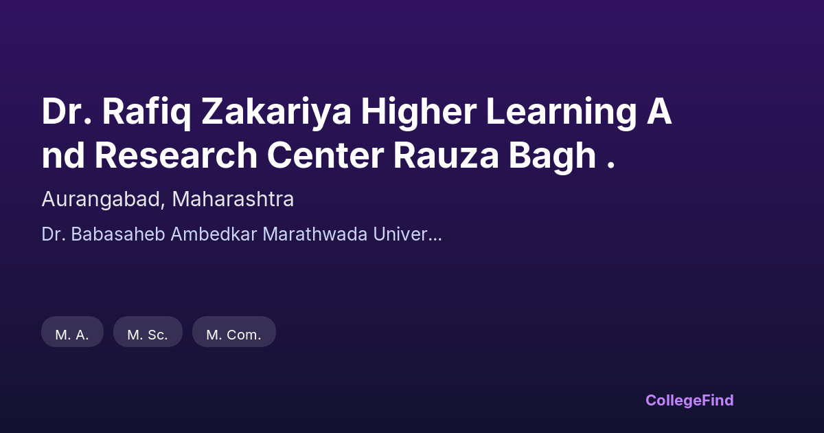dr. rafiq zakariya higher learning and research center rauza bagh .