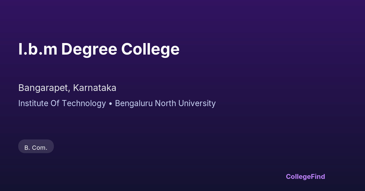 i.b.m degree college