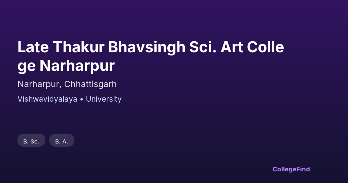 late thakur bhavsingh sci. art college narharpur