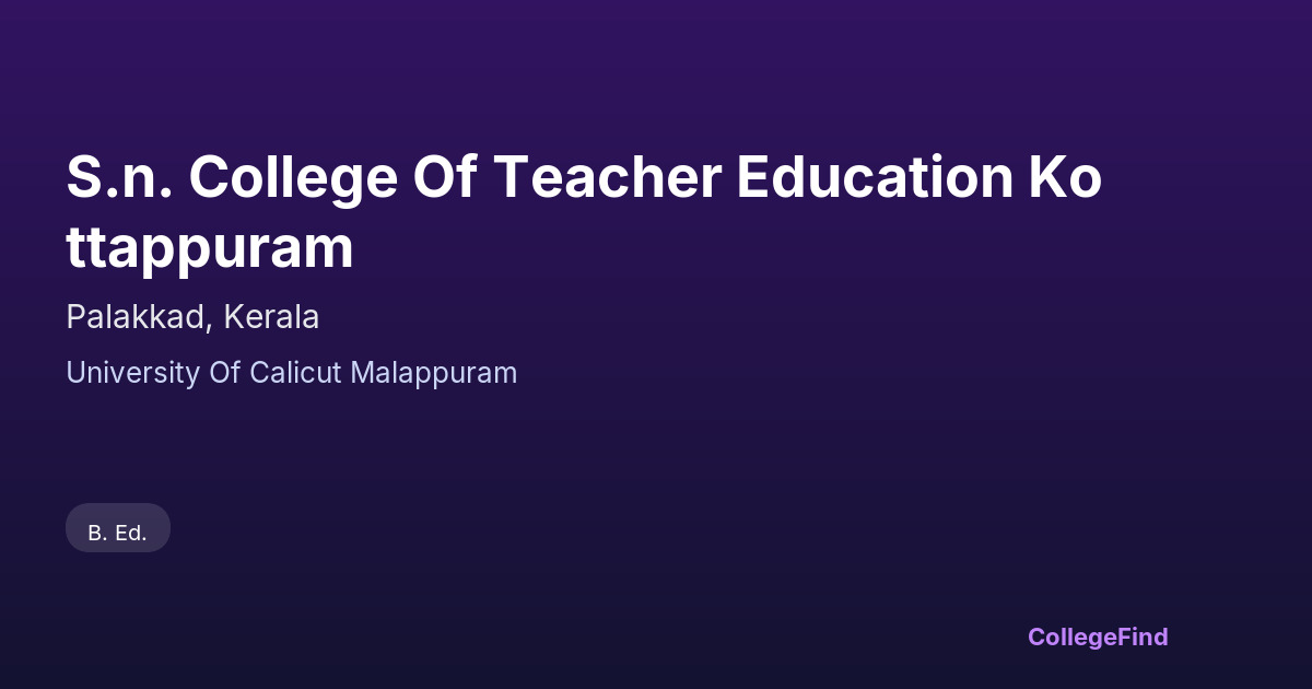 s.n. college of teacher education kottappuram
