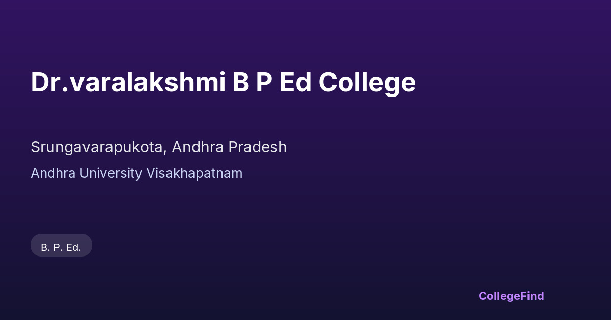 dr.varalakshmi b p ed college