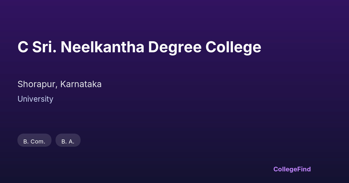 c sri. neelkantha degree college