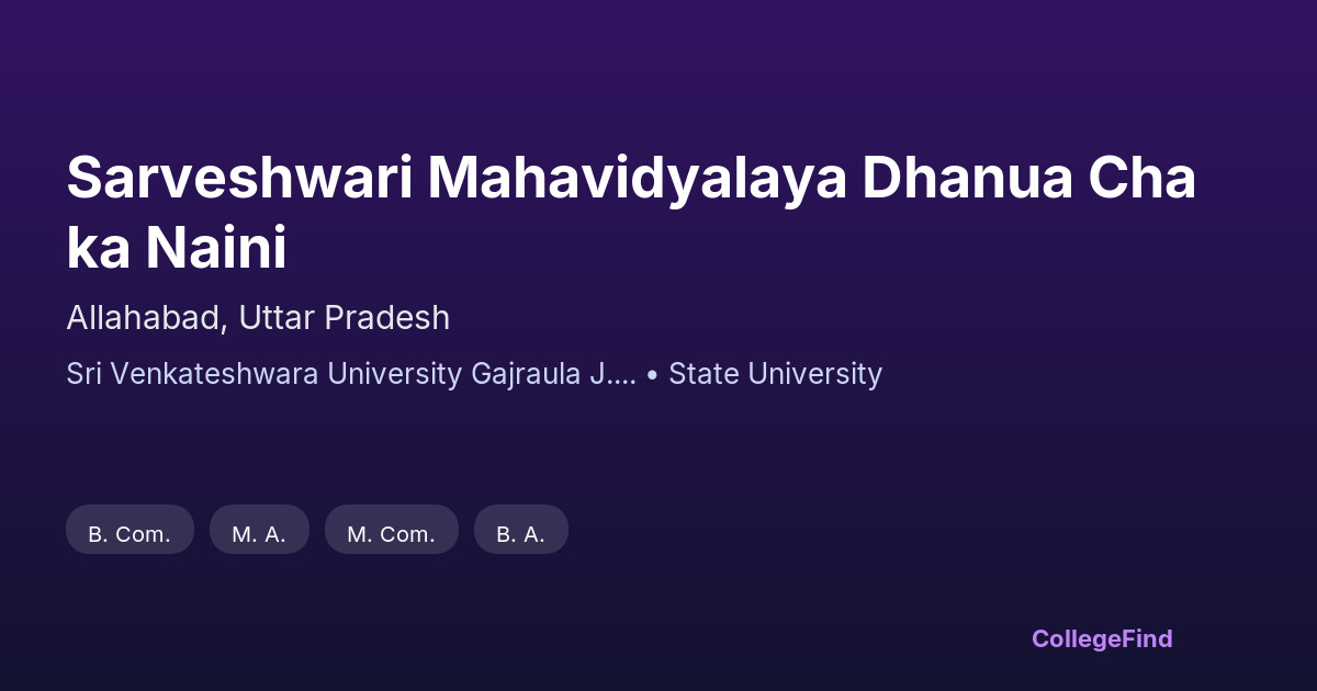 sarveshwari mahavidyalaya dhanua chaka naini