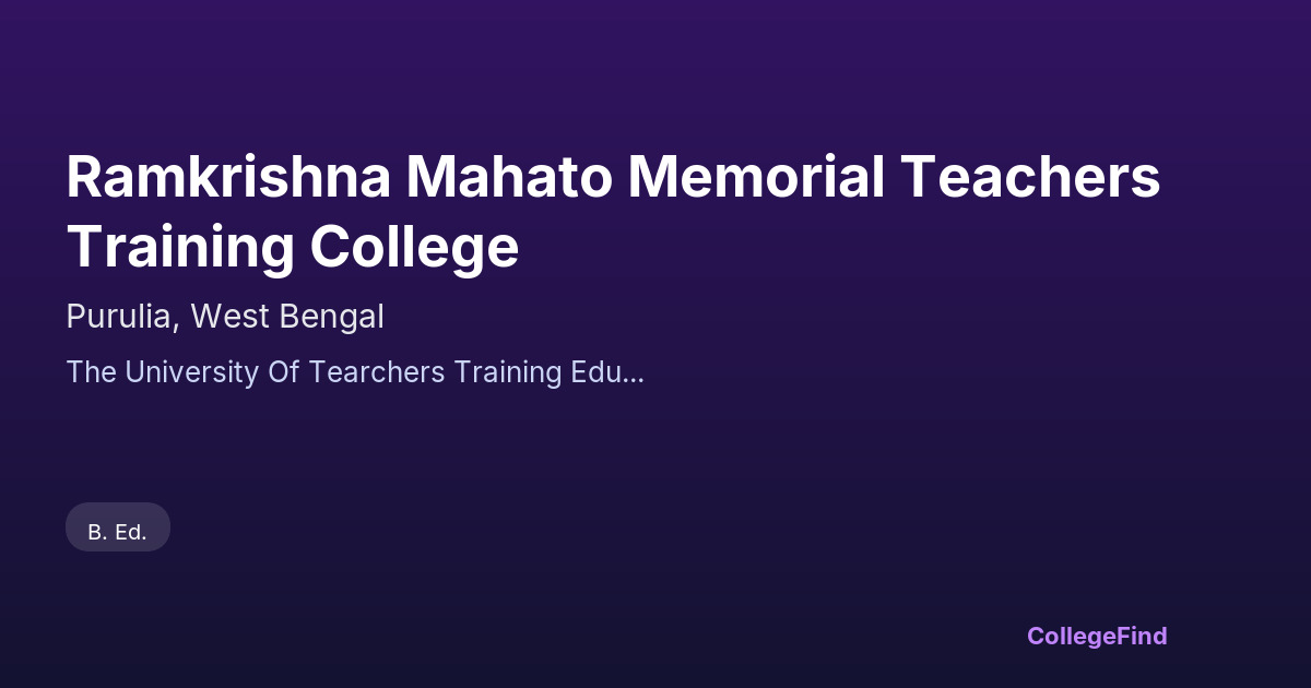 ramkrishna mahato memorial teachers training college