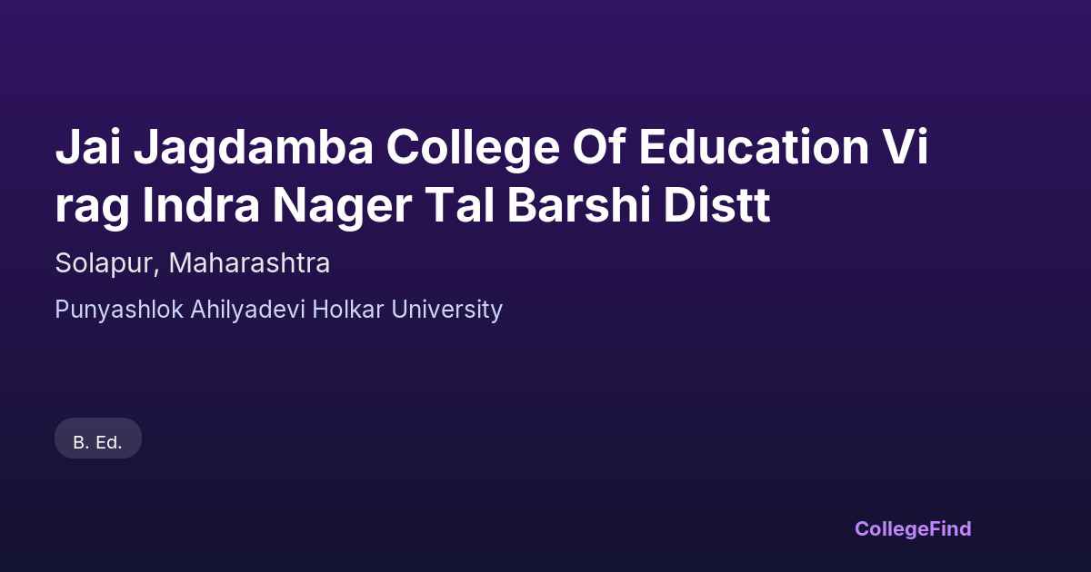 jai jagdamba college of education virag indra nager tal barshi distt