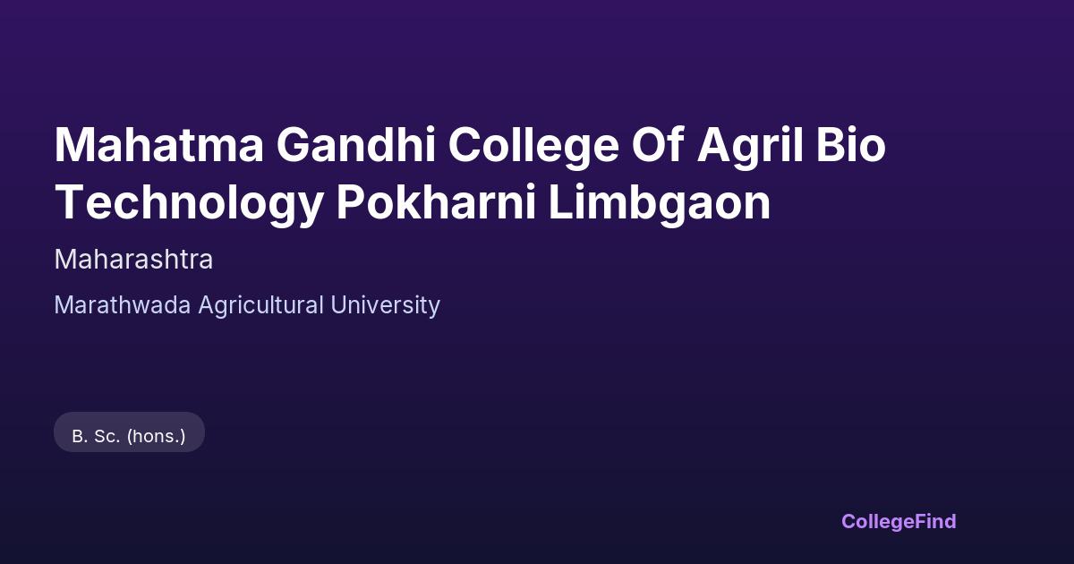 mahatma gandhi college of agril bio technology pokharni limbgaon