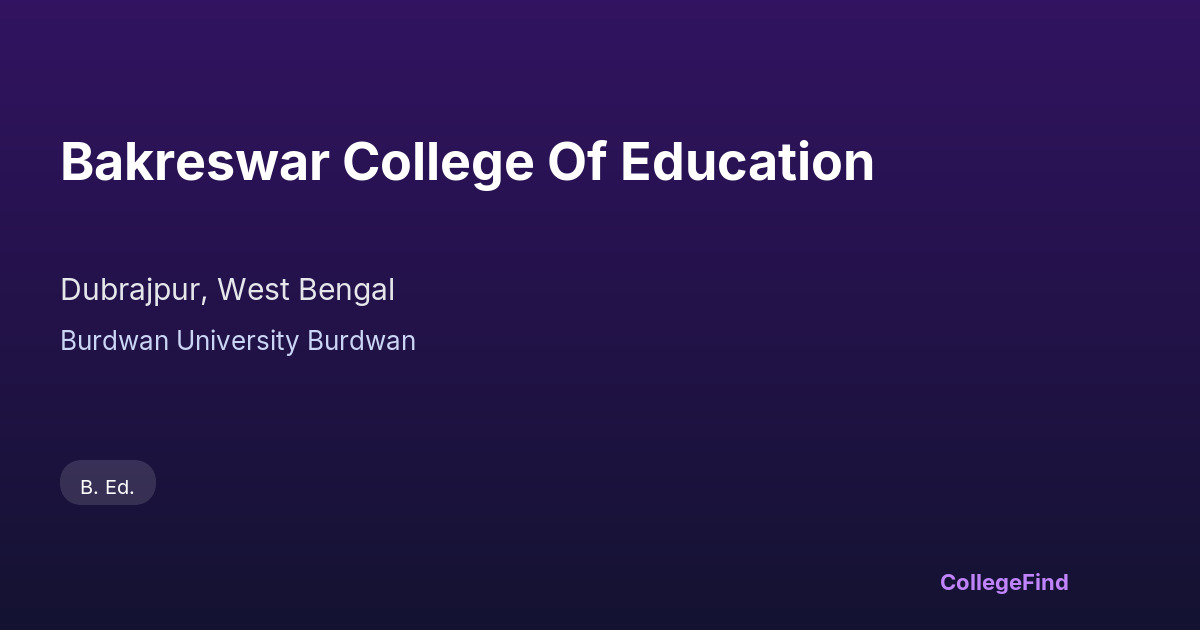bakreswar college of education