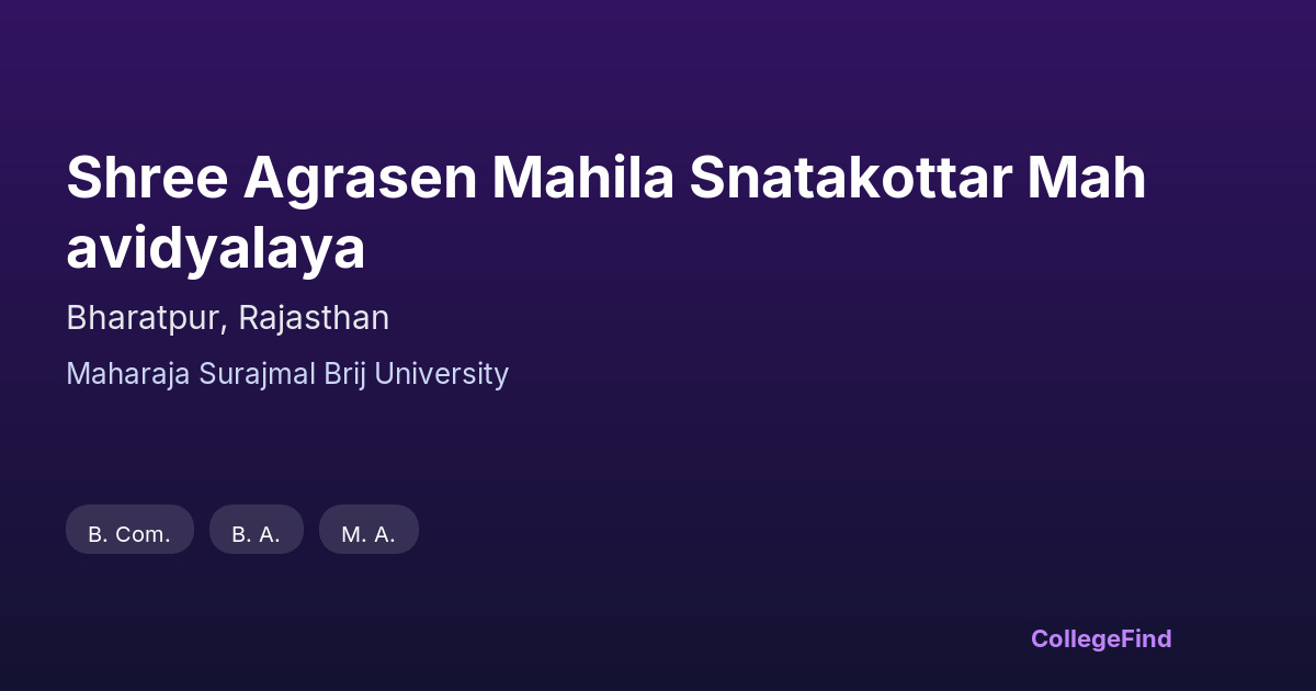 shree agrasen mahila snatakottar mahavidyalaya