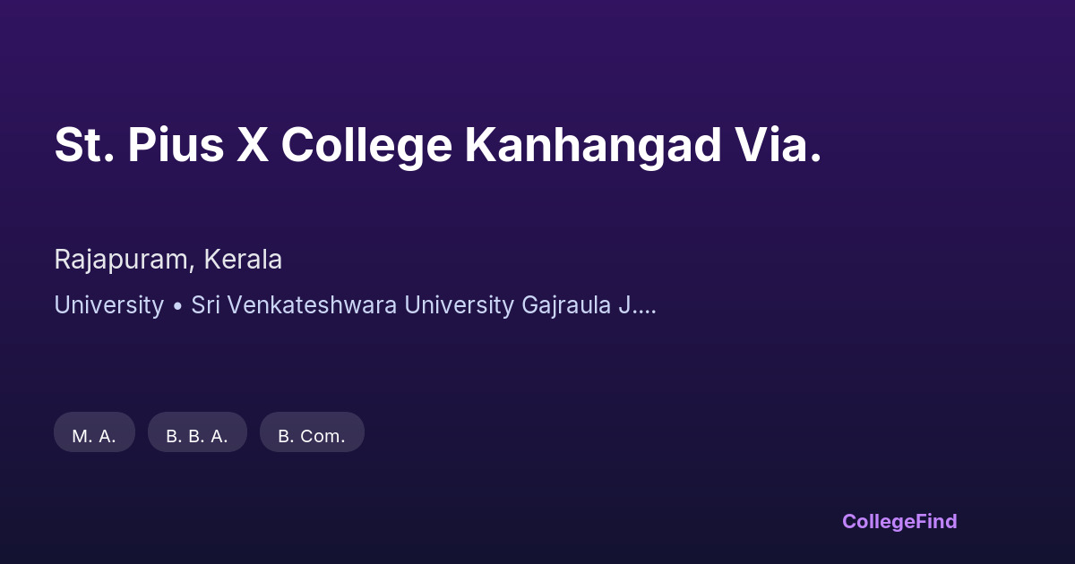 st. pius x college kanhangad via.