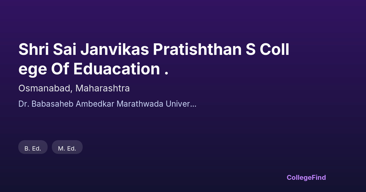 shri sai janvikas pratishthan s college of eduacation .