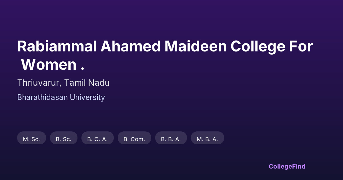 rabiammal ahamed maideen college for women .