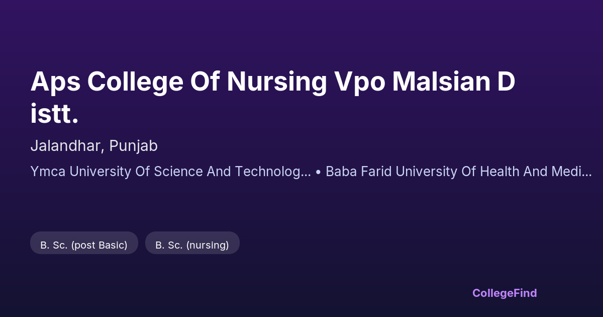 aps college of nursing vpo malsian distt.
