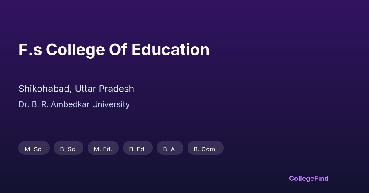 f.s college of education