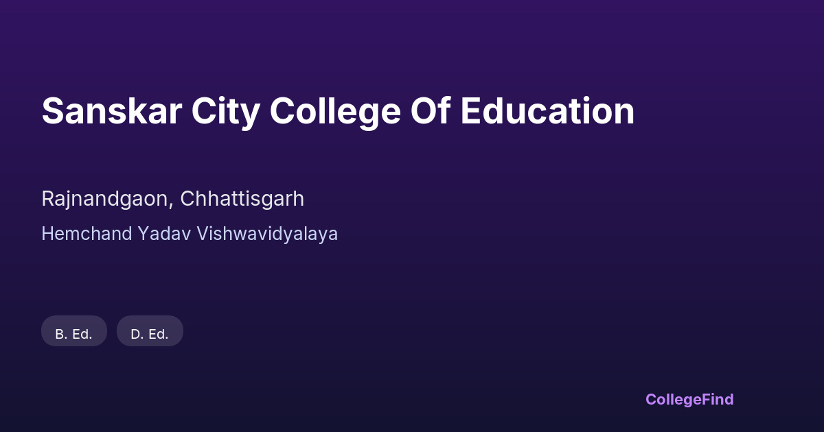 sanskar city college of education