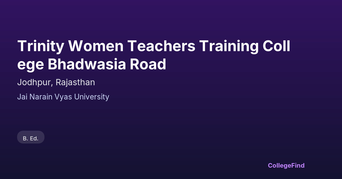 trinity women teachers training college bhadwasia road