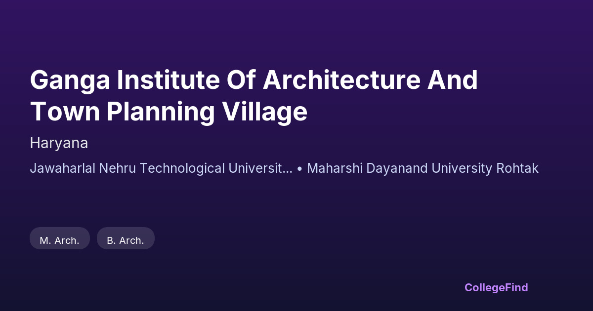 ganga institute of architecture and town planning village