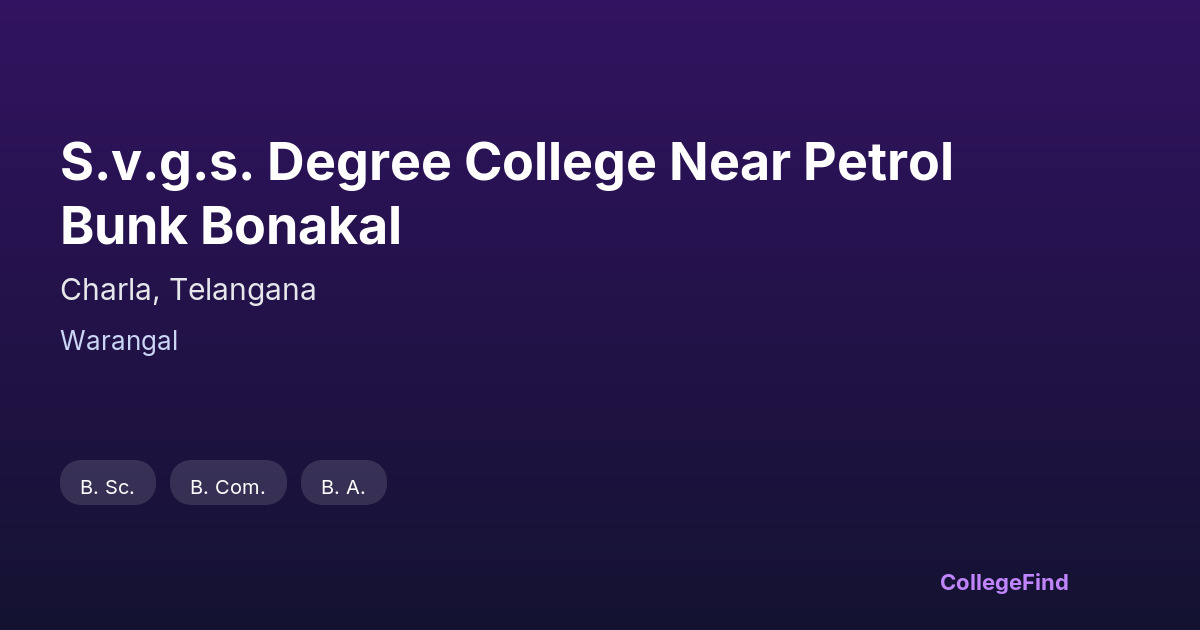 s.v.g.s. degree college near petrol bunk bonakal