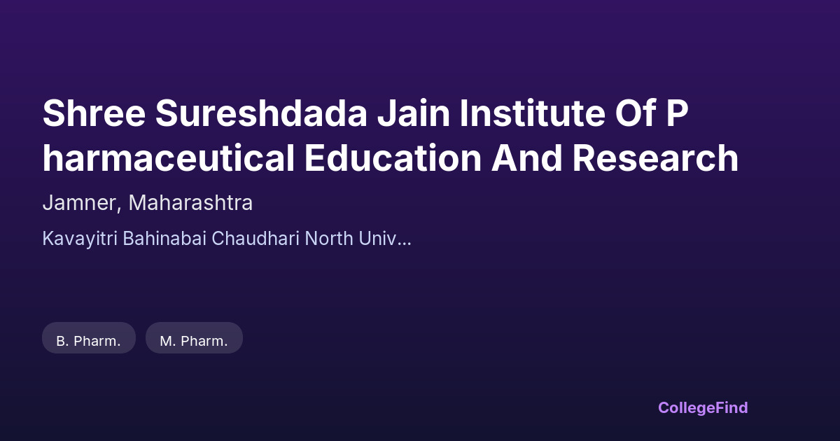 shree sureshdada jain institute of pharmaceutical education and research