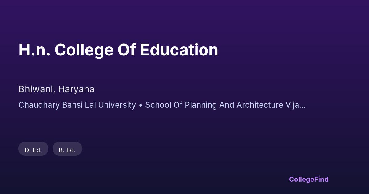 h.n. college of education