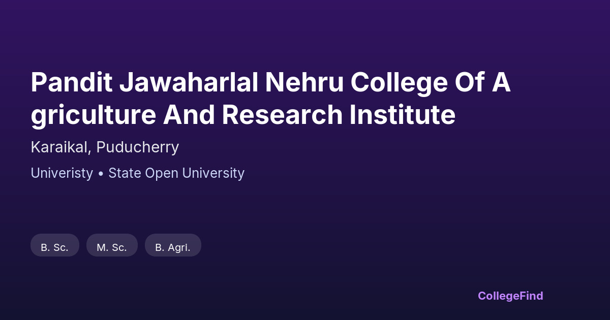 pandit jawaharlal nehru college of agriculture and research institute