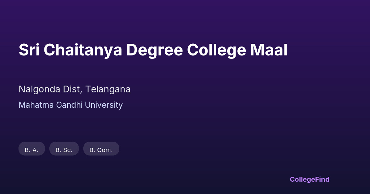 sri chaitanya degree college maal