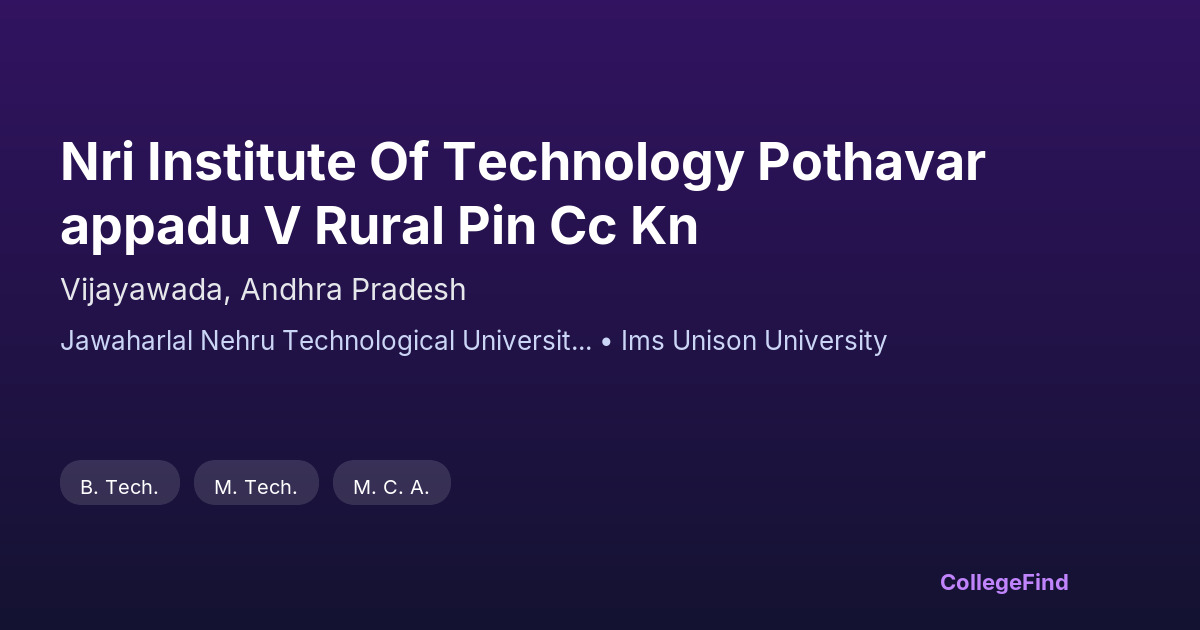 nri institute of technology pothavarappadu v rural pin cc kn