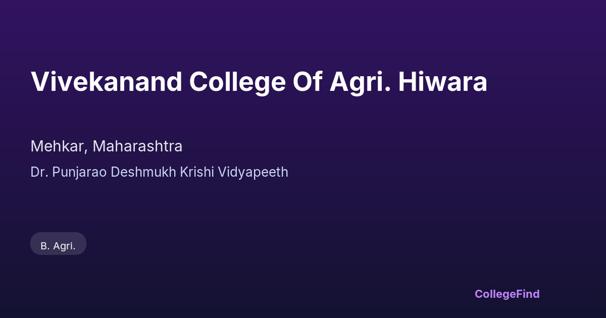 vivekanand college of agri. hiwara