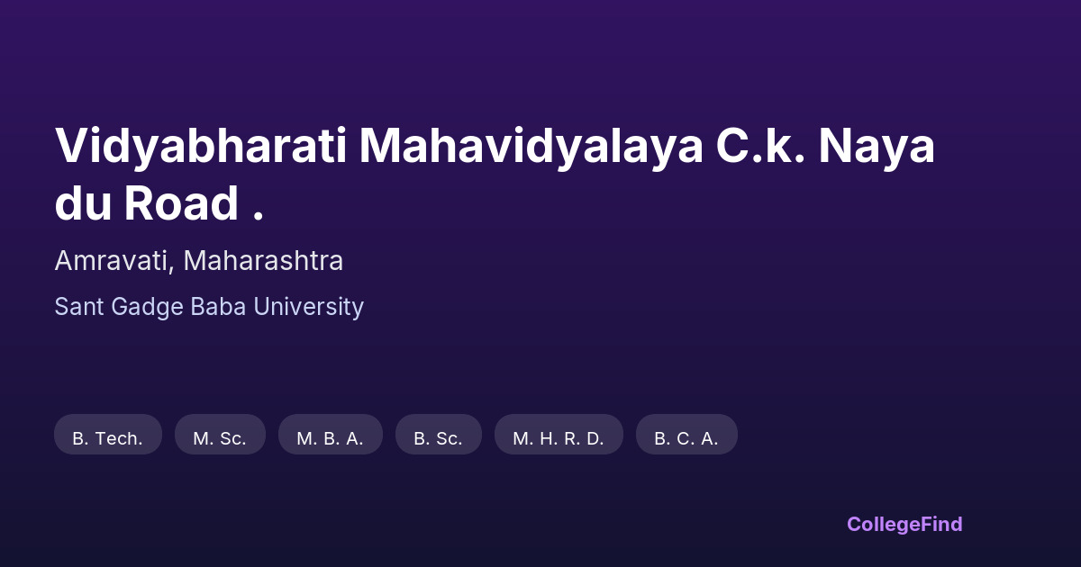 vidyabharati mahavidyalaya c.k. nayadu road .