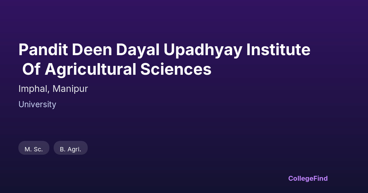 pandit deen dayal upadhyay institute of agricultural sciences