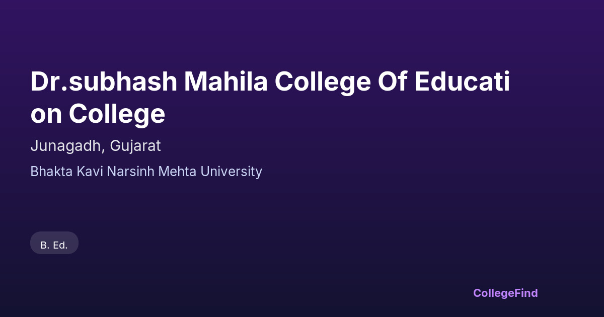 dr.subhash mahila college of education college