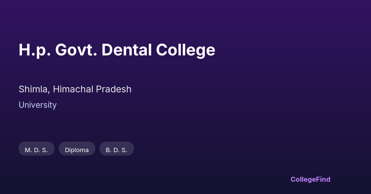 h.p. govt. dental college