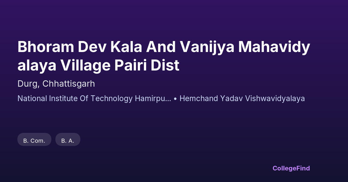 bhoram dev kala and vanijya mahavidyalaya village pairi dist