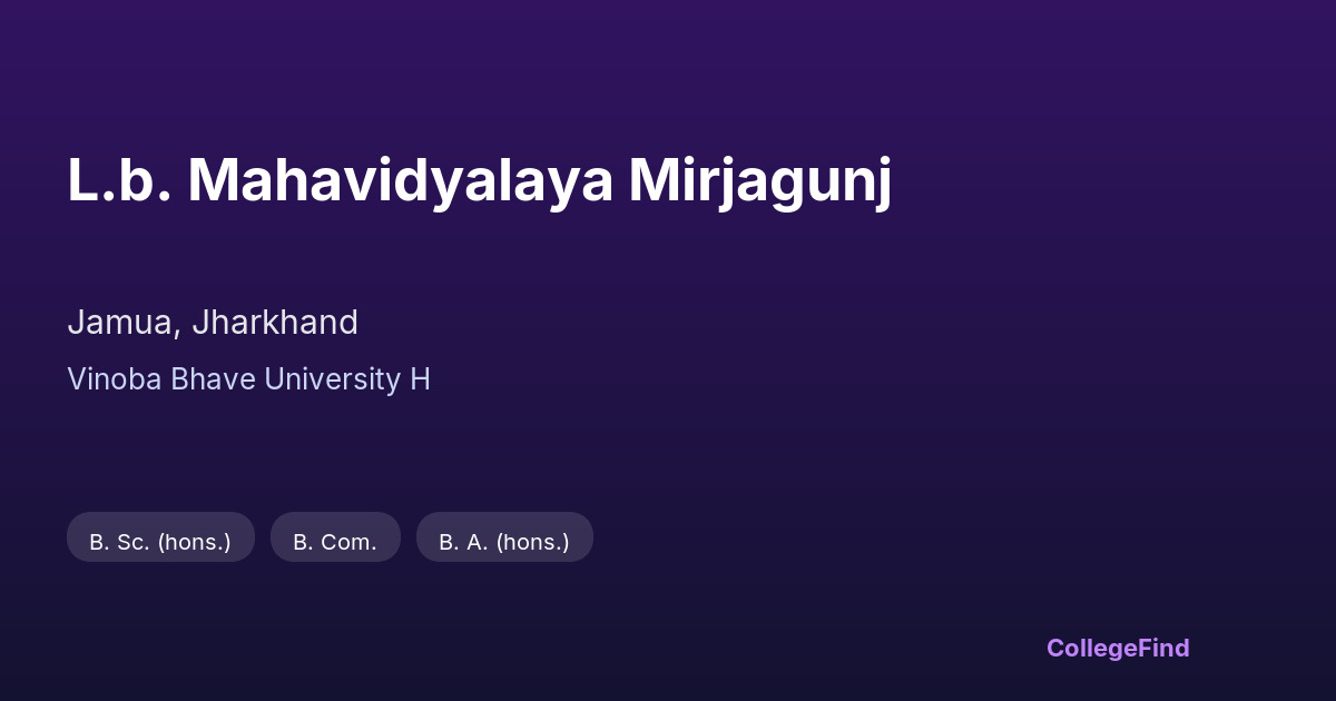 l.b. mahavidyalaya mirjagunj