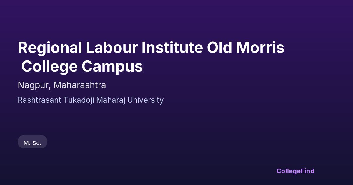 regional labour institute old morris college campus
