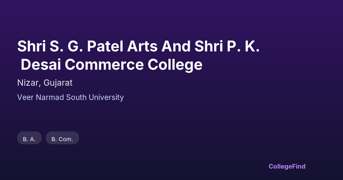 shri s. g. patel arts and shri p. k. desai commerce college