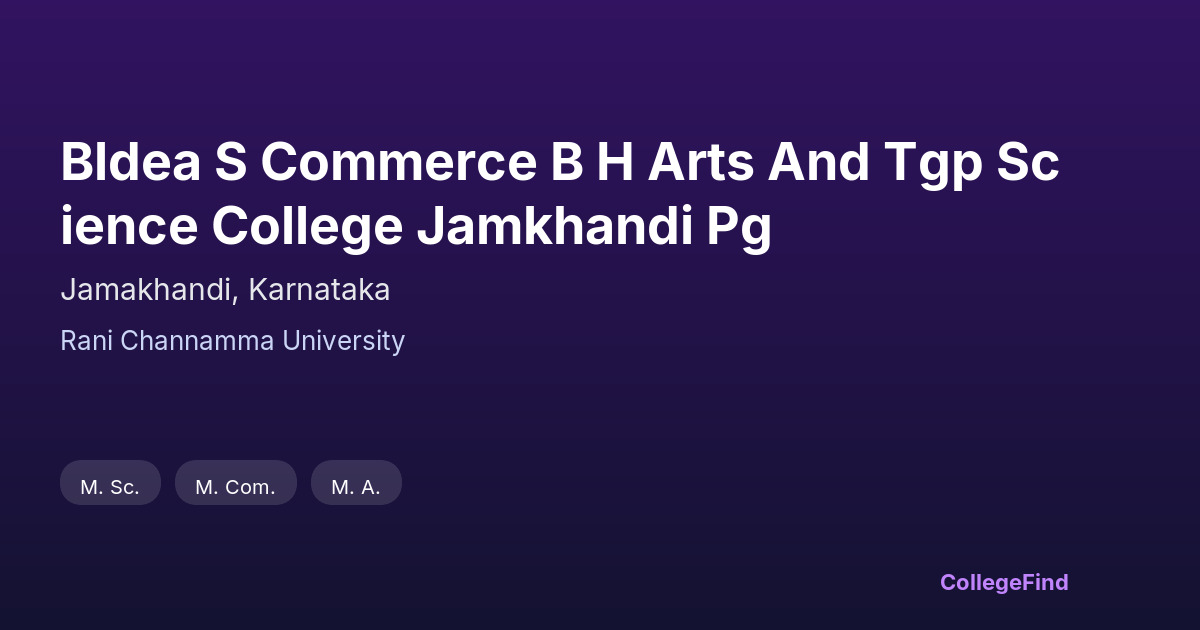 bldea s commerce b h arts and tgp science college jamkhandi pg