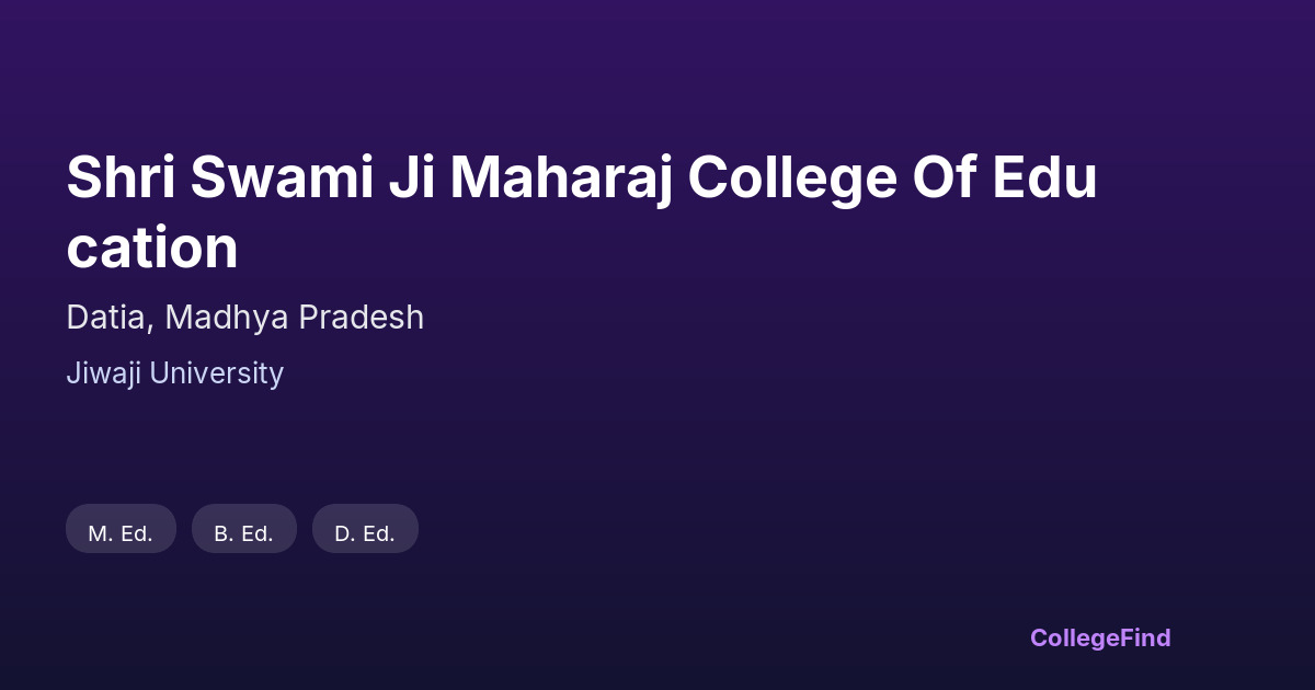 shri swami ji maharaj college of education