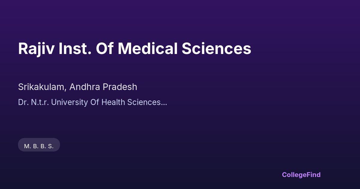 rajiv inst. of medical sciences