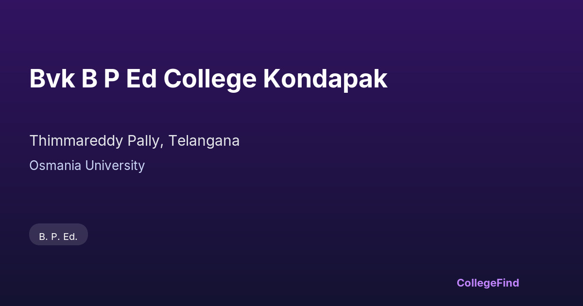 bvk b p ed college kondapak