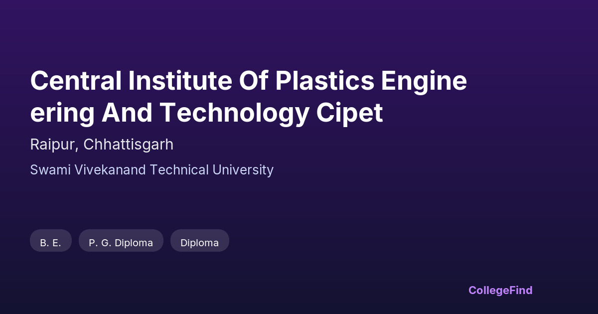 central institute of plastics engineering and technology cipet
