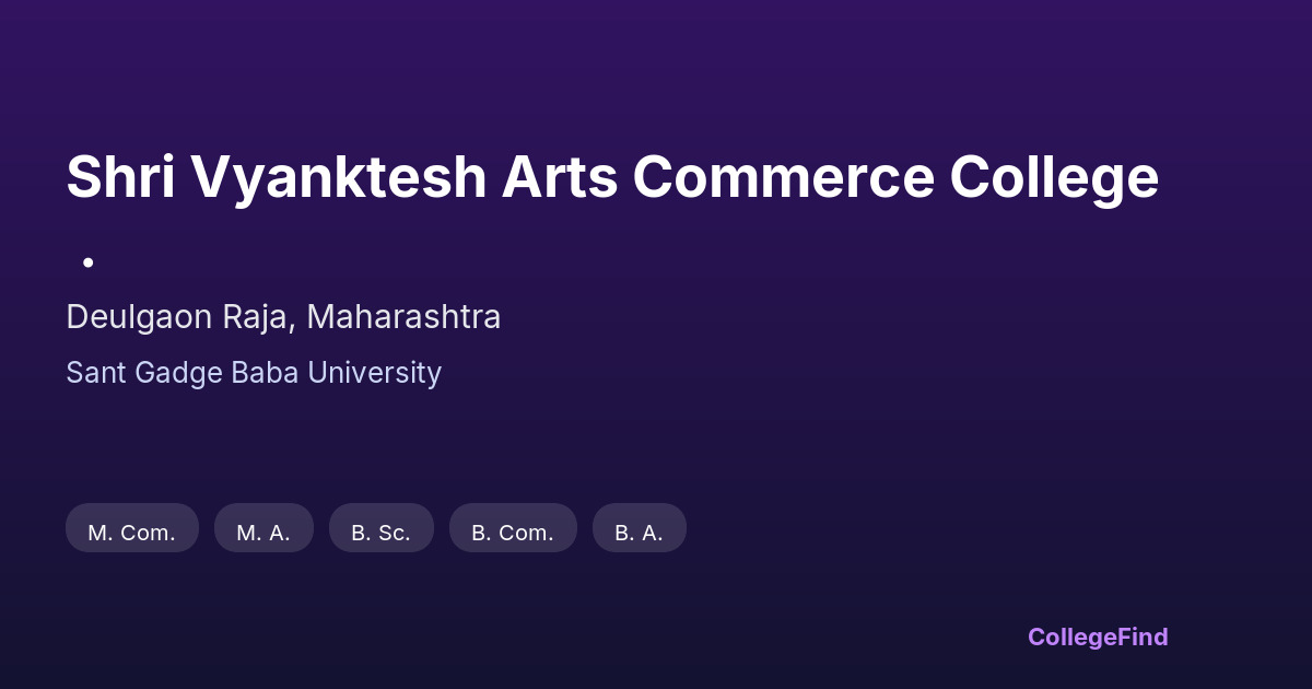 shri vyanktesh arts commerce college .
