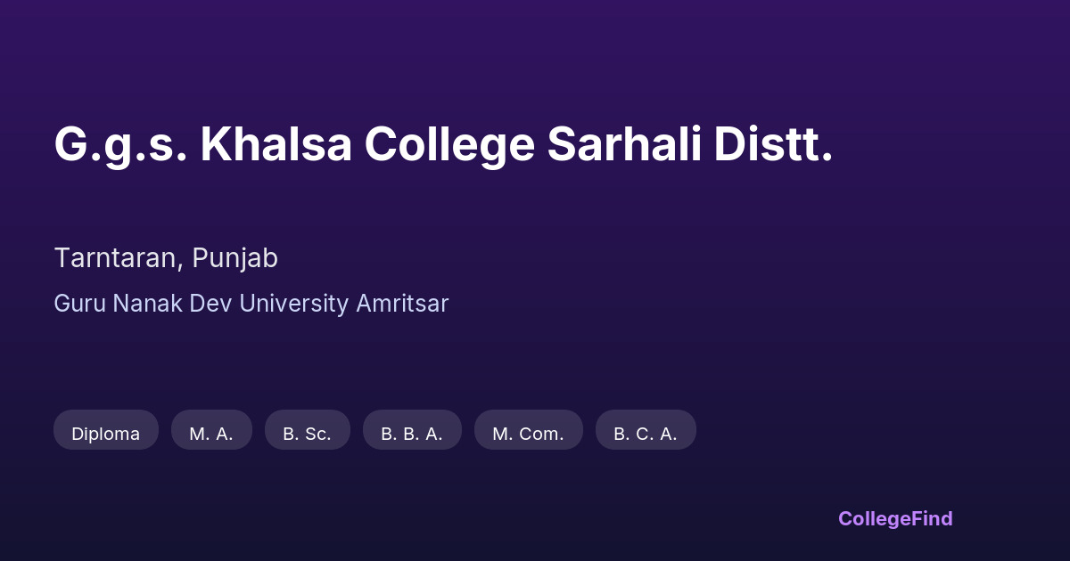 g.g.s. khalsa college sarhali distt.
