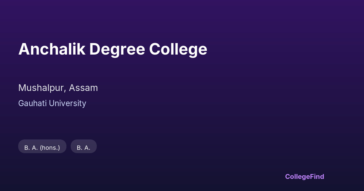 anchalik degree college